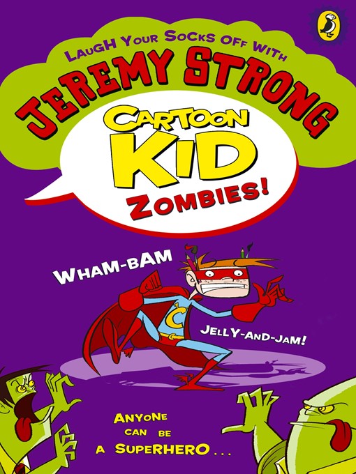 Title details for Cartoon Kid--Zombies! by Jeremy Strong - Wait list